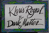 Khris Royal & Dark Matter
