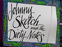 Johnny Sketch and the Dirty Notes