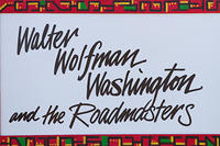 Walter Wolfman Washington and the Roadmasters